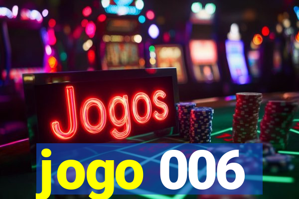 jogo 006